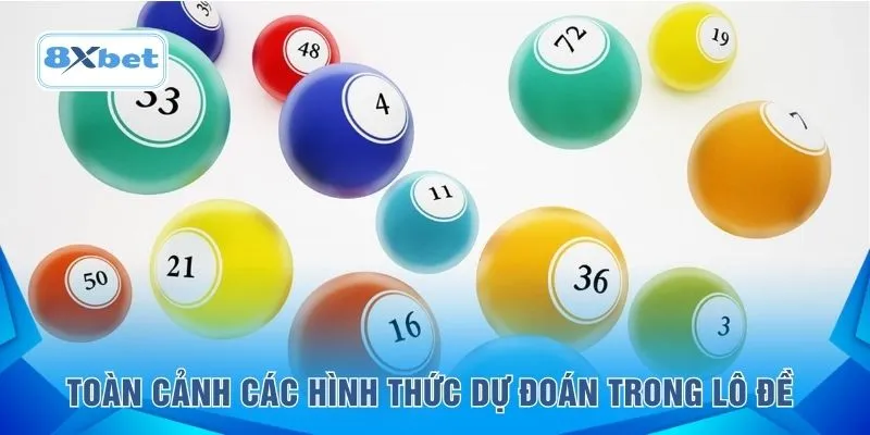 Toàn cảnh các hình thức dự đoán trong lô đề